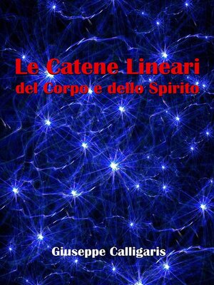 cover image of Le Catene Lineari del Corpo e dello Spirito